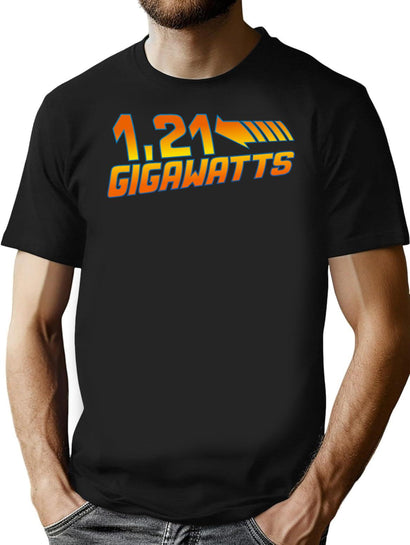 1 21 Gigawatts T-Shirt for Men & Women, T-Shirts Graphic Tee - Black