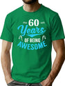 60 Years Of Being Awesome T-Shirt for Men & Women, T-Shirts Graphic Tee - Green