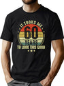 60Th Birthday It Took Me 60 Years To Look This Good T-Shirt for Men & Women, T-Shirts Graphic Tee - Green