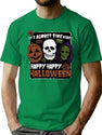 700 Halloween Is A Lifestyle Not A Holiday T-Shirt for Men & Women, T-Shirts Graphic Tee - Green