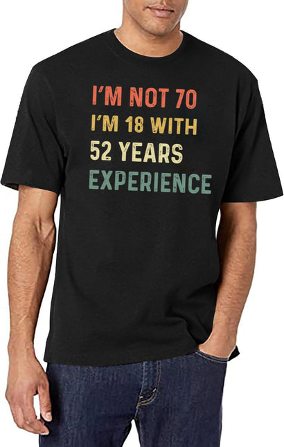 70Th Birthday Funny Quotes T-Shirt for Men & Women, T-Shirts Graphic Tee - Black