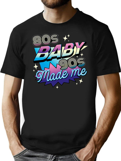 80S Baby 90S Made Me Funny Retro Design T-Shirt for Men & Women, T-Shirts Graphic Tee - Black