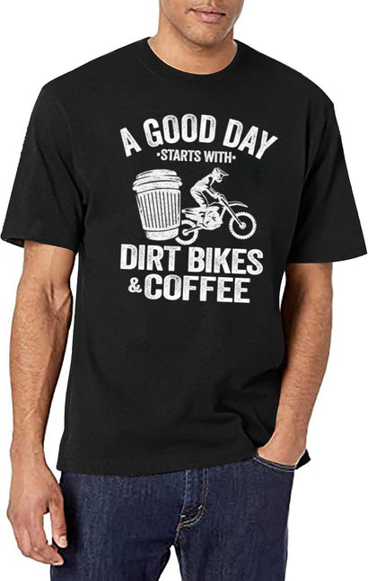 A Good Day Starts With Dirt Bikes Coffee Funny Motocross T-Shirt for Men & Women, T-Shirts Graphic Tee - Black