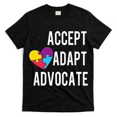 Autism Awareness Accept Adapt Advocate Autism Gift T-Shirt