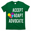 Autism Awareness Accept Adapt Advocate Autism Gift T-Shirt