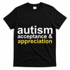 Autism Acceptance And Appreciation T-Shirt