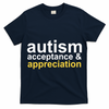 Autism Acceptance And Appreciation T-Shirt