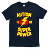 Autism Awareness Autism Is My Super Power T-Shirt
