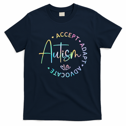 Autism Awareness Accept Adapt Advocate Autism  T-Shirt
