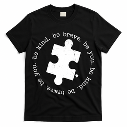 Autism Awareness Be You Quote T-Shirt