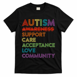 Autism Awareness Support Care Acceptance Ally T-Shirt