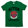 Autism Autismus University Autism Awareness Lover T-Shirt