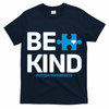 Autism Be Kind E Kind Autism Awareness T-Shirt