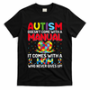 Autism Doesn't Come With A Manual Autism Awareness Support T-Shirt