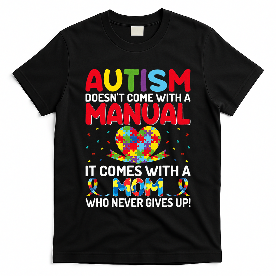 Autism Doesn't Come With A Manual Autism Awareness Support T-Shirt