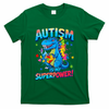Autism Is My Superpower Dinosaur  Autism Awareness T-Shirt