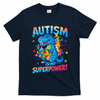Autism Is My Superpower Dinosaur Autism Awareness T-Shirt