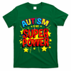 Autism Is My Superpower Autism Awareness T-Shirt