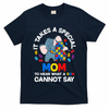 Autism It Takes A Special Mom Autistic Son Proud Autism Mom T-Shirt