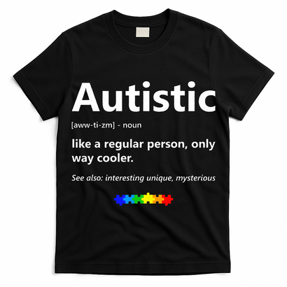 Autistic Meaning Funny Autism Awareness Month T-Shirt
