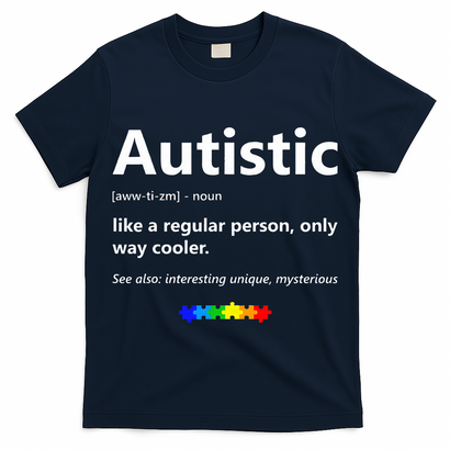 Autistic Meaning Funny Autism Awareness Month T-Shirt