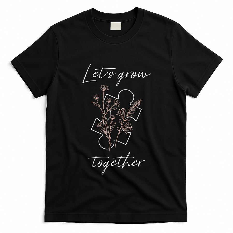 Autism Mom Let's Grow Together Puzzle Piece Autism Awareness Gift T-Shirt
