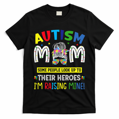 Autism Mom Raising Hero Autism Awareness Messy Bun T-Shirt