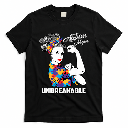 Autism Mom Unbreakable  Autism Awareness Gift  T-Shirt