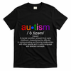 Autism Awareness Noun Definition T-Shirt