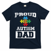 Autism Puzzle Piece Flag Autism Awareness For Dad T-Shirt