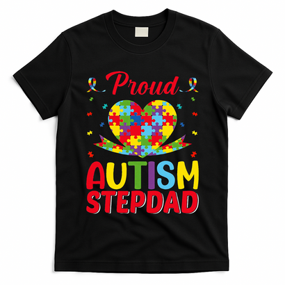 Autism Stepdad Autism Awareness Month Autism Apparel Autism T-Shirt