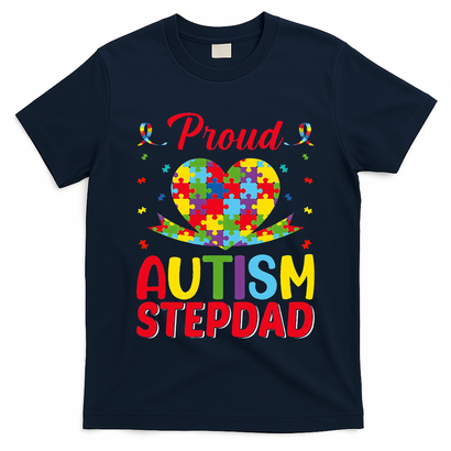 Autism Stepdad Autism Awareness Month Autism Apparel Autism T-Shirt