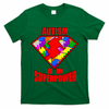 Autism Is My Superpower Superheo T-Shirt