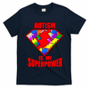 Autism Is My Superpower Superheo T-Shirt