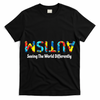Autism Seeing The World Differently Upside Autism Awareness T-Shirt