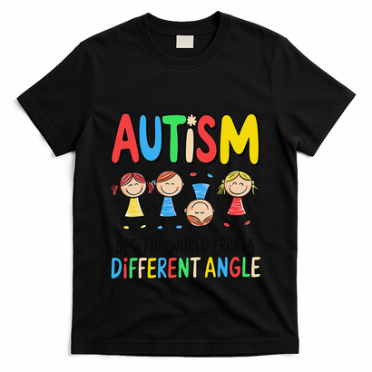 Autism Seeing The World From A Different Angle Autism T-Shirt
