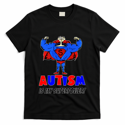 Autism Is My Super Power T-Shirt