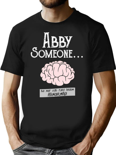 Abby Normal T-Shirt for Men & Women, T-Shirts Graphic Tee - Black