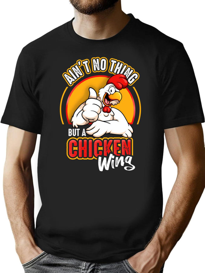 Ain'T No Thing But A Chicken Wing T-Shirt for Men & Women, T-Shirts Graphic Tee - Black