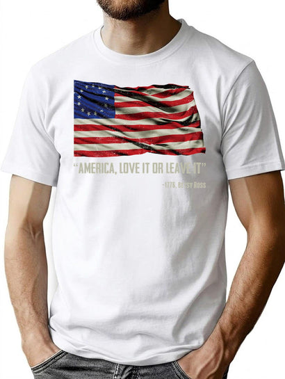 America Love It Or Leave It - Betsy Ross 1776 T-Shirt for Men & Women, T-Shirts Graphic Tee - Black
