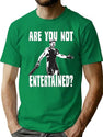 Are You Not Entertained Premium Heavyweight Cotton T-Shirt - Green