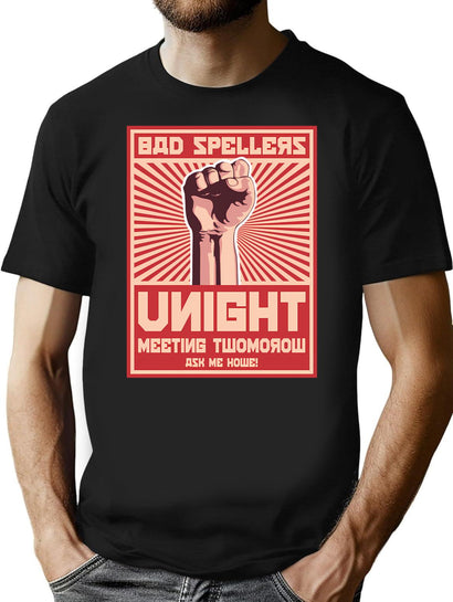 Bad Spellers Unight Propaganda Poster T-Shirt for Men & Women, T-Shirts Graphic Tee - Black