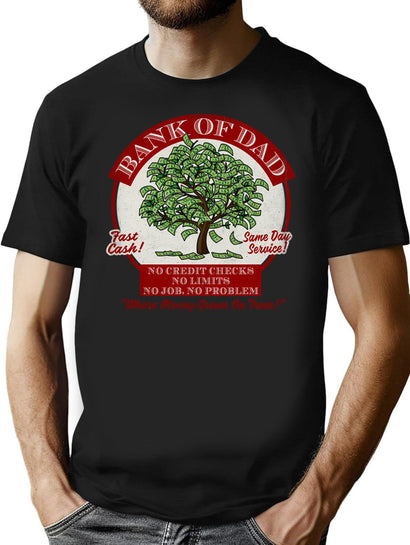 Bank Of Dad T-Shirt for Men & Women, T-Shirts Graphic Tee - Black