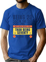 Being Twenty In The 70S Was Much More Fun Than Being Seventy In The 20S T-Shirt for Men & Women, T-Shirts Graphic Tee - Blue
