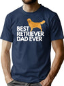 Best Golden Retriever Dad Ever Quote Funny Retriever Dad Saying T-Shirt for Men & Women, T-Shirts Graphic Tee - Navy