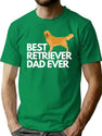 Best Golden Retriever Dad Ever Quote Funny Retriever Dad Saying T-Shirt for Men & Women, T-Shirts Graphic Tee - Green