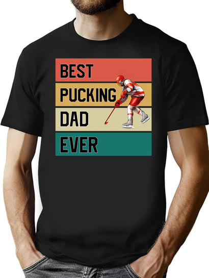 Best Pucking Dad Ever T-Shirt for Men & Women, T-Shirts Graphic Tee - Black