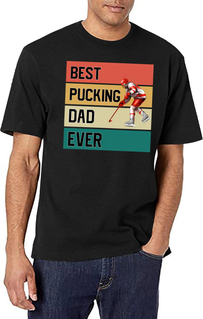 Best Pucking Dad Ever T-Shirt for Men & Women, T-Shirts Graphic Tee - Black