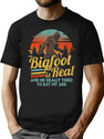 Bigfoot Is Real And He Really Tried To Eat My Ass Sasquatch Believer And Finding Bigfoot Evidence Researchers Gift T-Shirt for Men & Women, T-Shirts Graphic Tee - Black