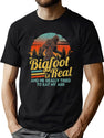 Bigfoot Is Real And He Really Tried To Eat My Ass Sasquatch Believer And Finding Bigfoot Evidence Researchers Gift T-Shirt for Men & Women, T-Shirts Graphic Tee - Green